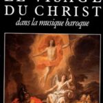 Le Visage du Christ dans la musique baroque - Jean-François Labie