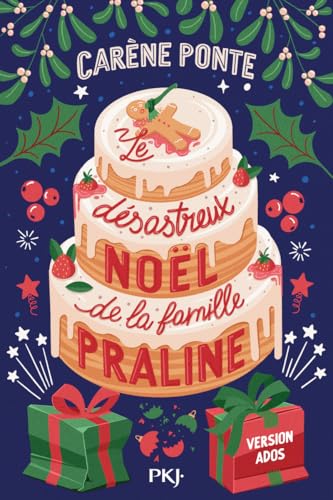 Le désastreux Noël de la famille Praline - Carène Ponte