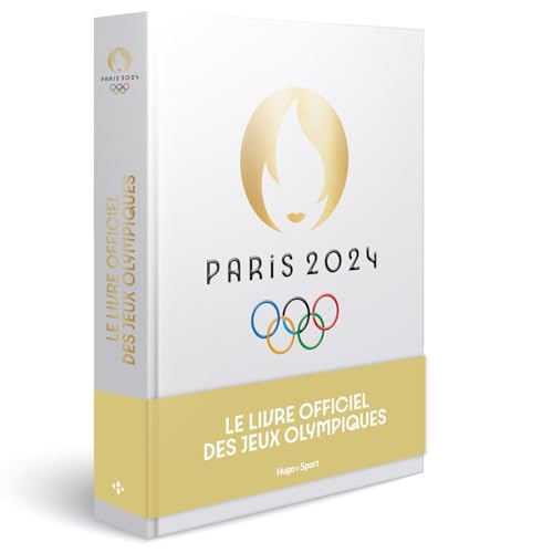 Le livre-souvenir officiel des Jeux Olympiques de Paris 2024 - Paris 2024, Mejdaline Mhiri, Damien Burnier