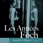 Les Années Foch - Jean-Pierre Montal