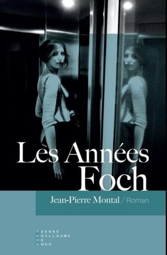 Les Années Foch - Jean-Pierre Montal