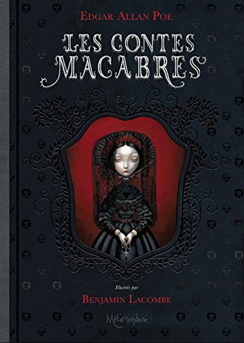 Les Contes Macabres Tome 1 - Benjamin Lacombe