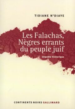 Les Falachas, Nègres errants du peuple juif - Enquête historique - Tidiane N'Diaye