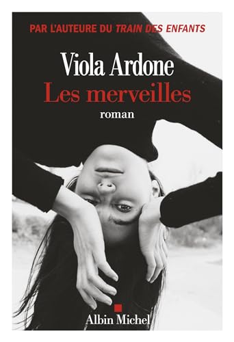 Les Merveilles - Viola Ardone rentrée littéraire 2024