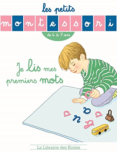 Les Petits Montessori – Je lis mes premiers mots - Sylvie d' Esclaibes