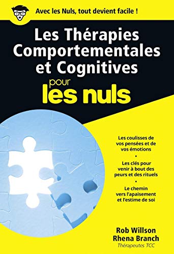 Les Thérapies comportementales et cognitives Poche Pour les nuls - Rob Willson, Rhena Branch