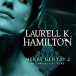 Merry Gentry Tome 2 - La Caresse De L'aube - Laurell K. Hamilton