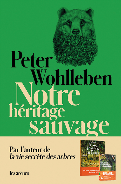 Notre héritage sauvage - Peter Wohlleben