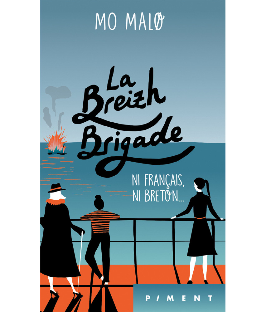 La breizh brigade - Ni français, ni breton... - Mo Malo