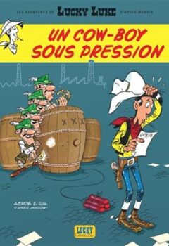 Les Aventures de Lucky Luke d'après Morris - Tome 11 - Un cow-boy sous pression