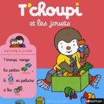 T'choupi et les jouets - Dès 2 ans