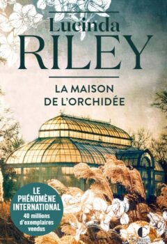 La Maison de l'orchidée - Lucinda Riley