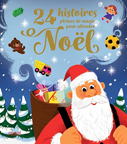 24 histoires pleines de magie pour attendre Noël - Fagundez Kathie