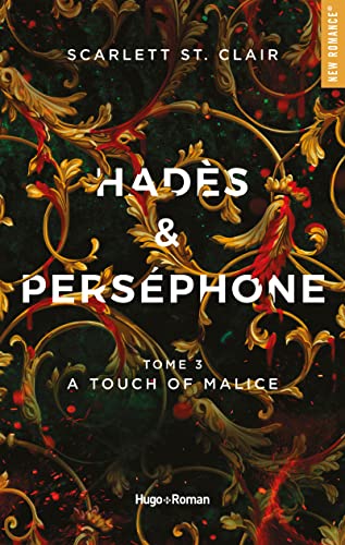 Hadès et Perséphone Tome 3 : a touch of malice - Scarlett ST. Clair