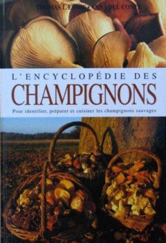 L'encyclopédie des champignons - Thomas Laessoe, Anna Del Conte