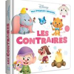 Disney Baby - Mes Premiers Imagiers - Les Contraires - Disney