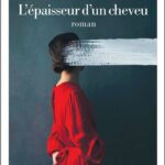 L'Epaisseur d'un cheveu - Claire Berest