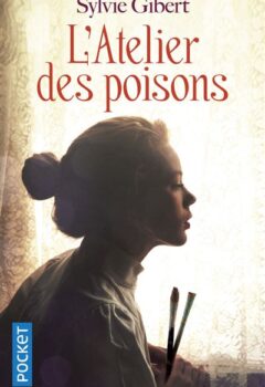 L'Atelier des poisons - Sylvie Gibert