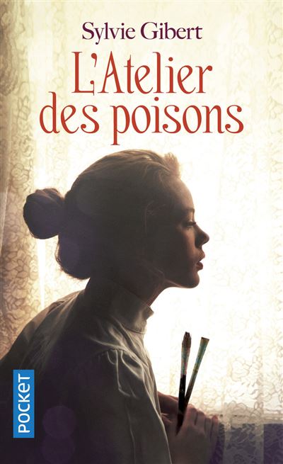 L'Atelier des poisons - Sylvie Gibert