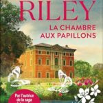 La Chambre aux papillons - Lucinda Riley