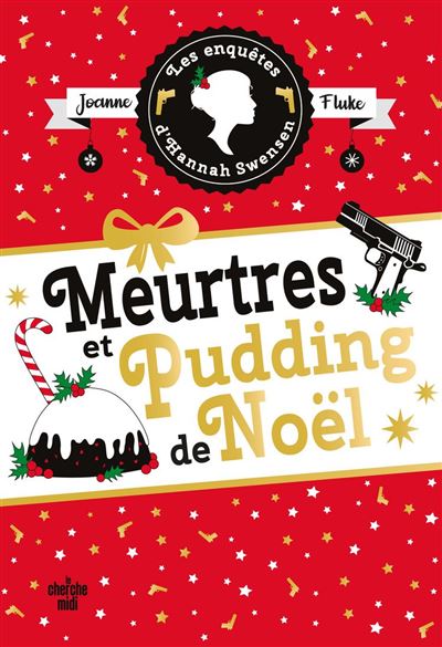 Les Enquêtes d'Hannah Swensen - Tome 11 Meurtres et pudding de Noël - Joanne Fluke