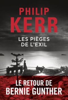 Les Pièges de l'exil - Philip Kerr