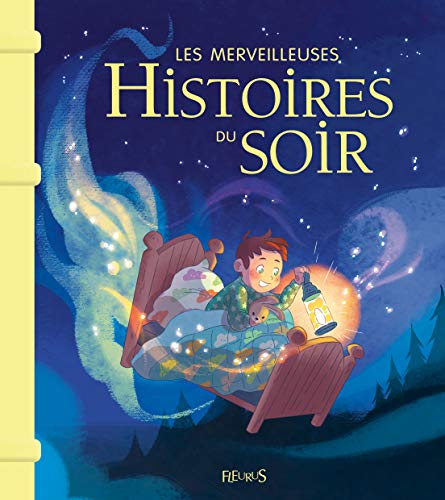 Les merveilleuses histoires du soir - NE - Fleurus