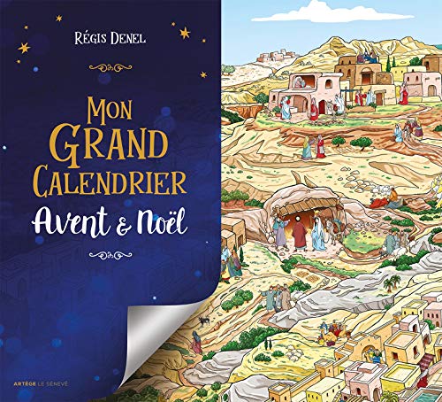 Mon grand calendrier Avent et Noël - Régis Denel