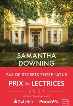 Pas de secrets entre nous (Prix des Lectrices 2021) - Samantha Downing