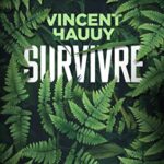 Survivre - Vincent Hauuy