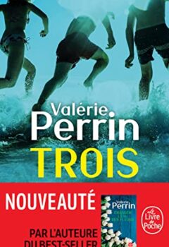 Trois - Valérie Perrin