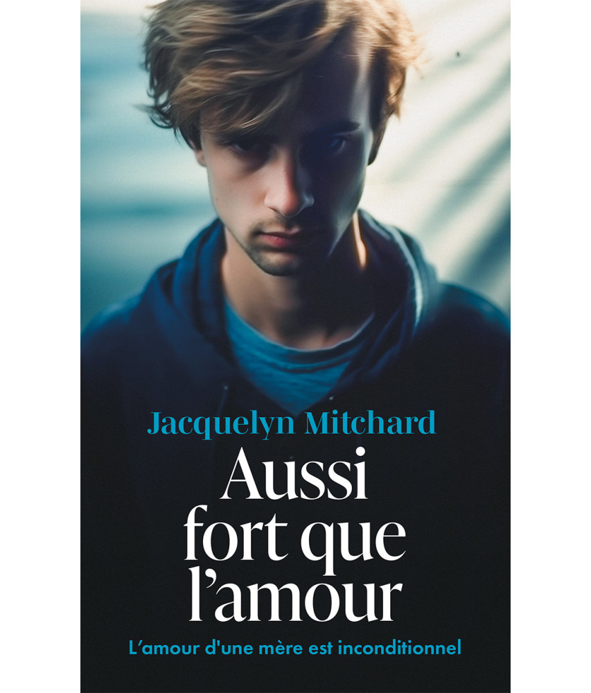 Aussi fort que l'amour - Jacquelyn Mitchard