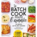 Je batch cook toute l'année - Sandra Thomann