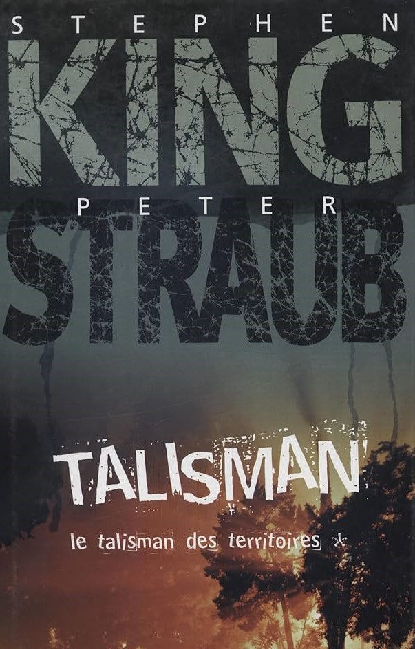 Talisman - Le Talisman des Territoires - Tome 1 - Stephen King