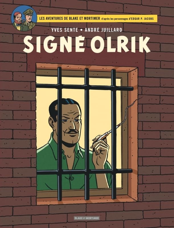 Blake et Mortimer - Tome 30 - Signé Olrik - Sente Yves