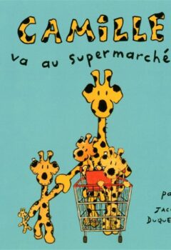 Camille va au supermarché - Jacques Duquennoy