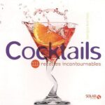 Cocktails : 111 recettes incontournables - Georgios Andritsos