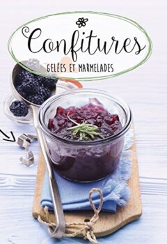 Confitures, gelées et marmelades