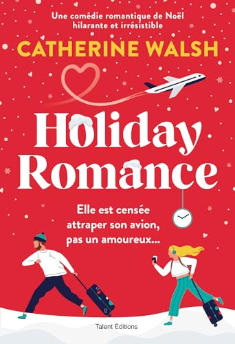 Holiday Romance - Romance de Noël - Catherine Walsh