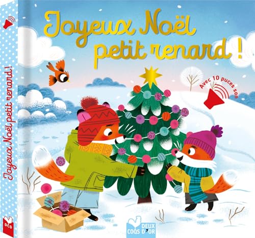 Joyeux Noël petit renard ! Livre sonore - Sophie de Mullenheim