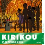 Kirikou et le fétiche égaré