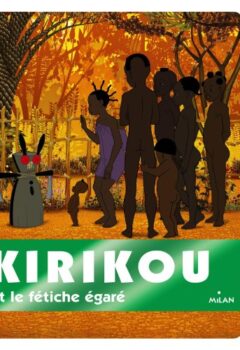 Kirikou et le fétiche égaré