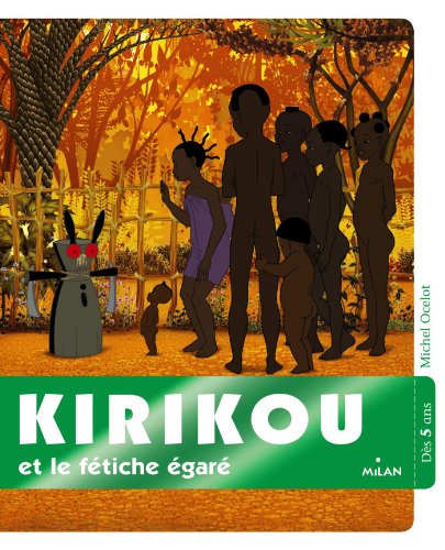 Kirikou et le fétiche égaré