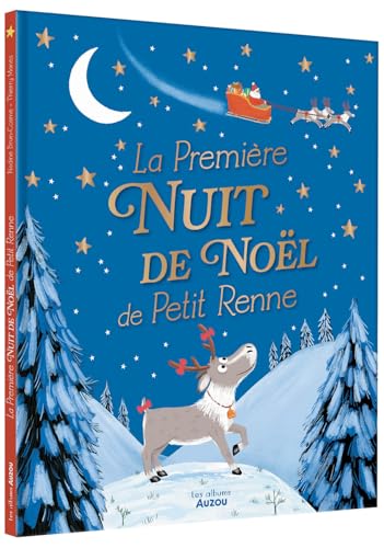 La Première Nuit De Noël De Petit Renne - Nadine Brun-Cosme