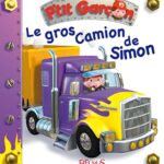 Petit garçon : Le Gros Camion de Simon - N°14 - Emilie Beaumont, Nathalie Bélineau