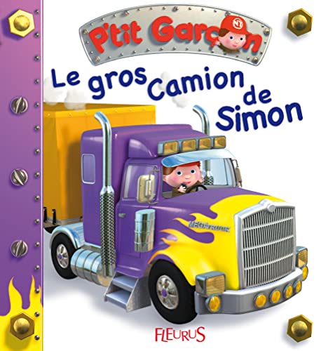 Petit garçon : Le Gros Camion de Simon - N°14 - Emilie Beaumont, Nathalie Bélineau