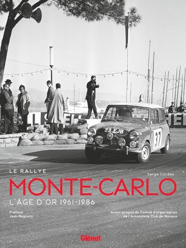 Le Rallye Monte-Carlo - Serge Cordey