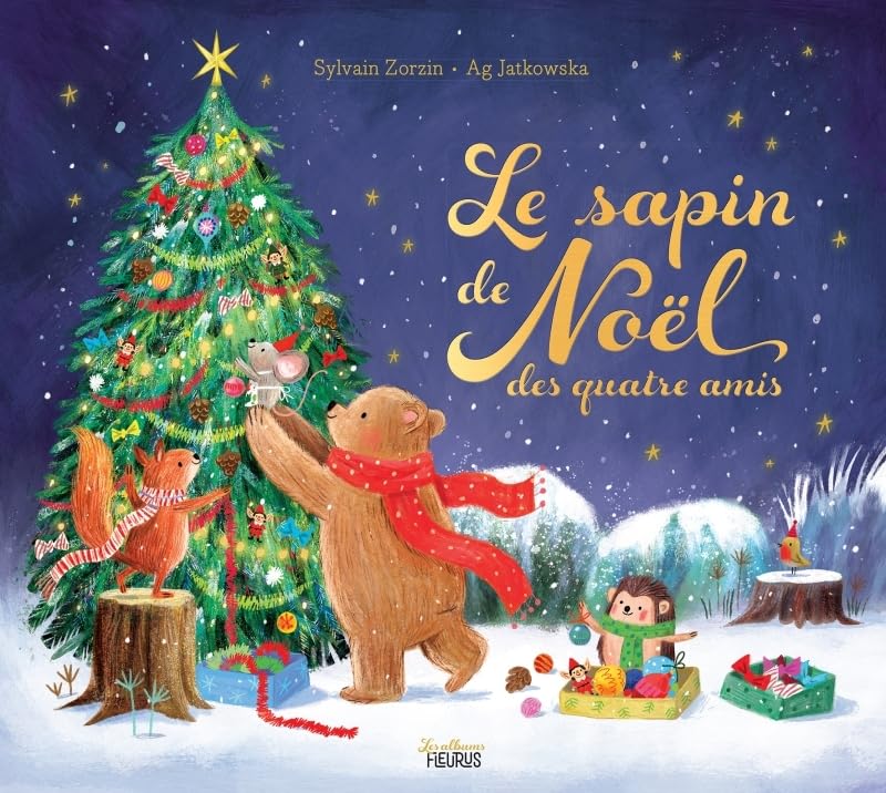 Le sapin de Noël des quatre amis - Sylvain Zorzin