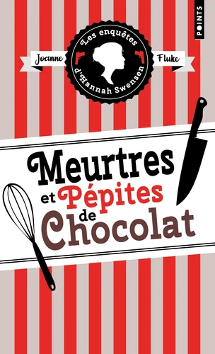 Les Enquêtes d'Hannah Swensen, tome 1 - Meurtres et pépites de chocolat - Joanne Fluke