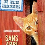 Les Petits Vétérinaires : Sans abri - Laurie Halse Anderson